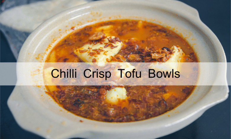 Chili Crisp Tofu Bowls